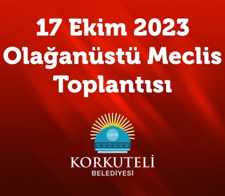 17 Ekim 2023 - Olağanüstü Meclis Toplantısı