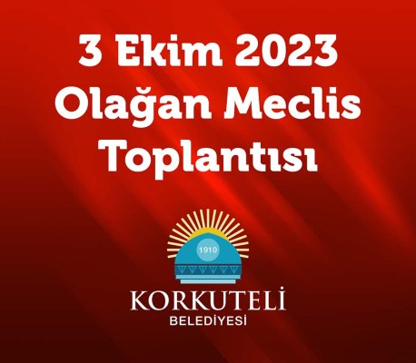 3 Ekim 2023 - Olağan Meclis Toplantısı