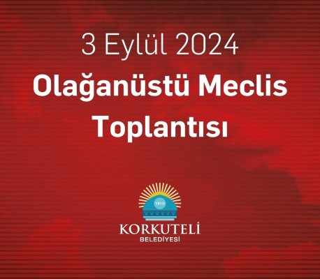 3 Eylül 2024 Olağan Meclis Toplantısı 